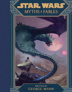 Star Wars: Myths & Fables 