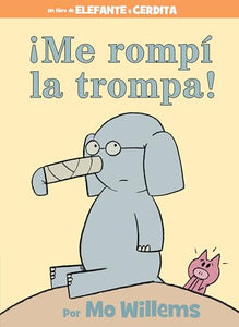 !Me rompi la trompa!-Spanish Edition 