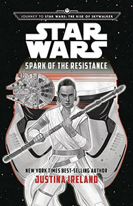 Journey to Star Wars: The Rise of Skywalker: Spark of the Resistance 