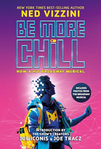 Be More Chill-Broadway Tie-In 