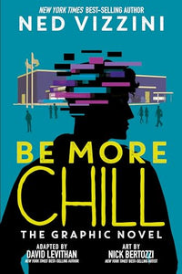 Be More Chill: The Graphic Novel 