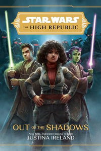 Star Wars The High Republic: Out Of The Shadows 