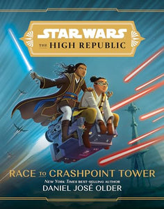 Star Wars The High Republic: Race To Crashpoint Tower 