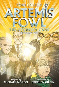 Eoin Colfer: Artemis Fowl: The Eternity Code: The Graphic Novel 