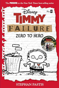 Timmy Failure: Zero To Hero 