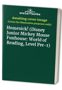 World of Reading: Mickey Mouse Funhouse: Homesick! 