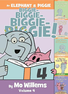 An Elephant & Piggie Biggie! Volume 4 