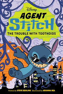 Agent Stitch: The Trouble with Toothoids 