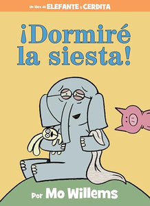 ¡Dormiré la siesta! 