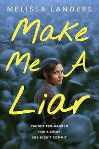 Make Me a Liar 