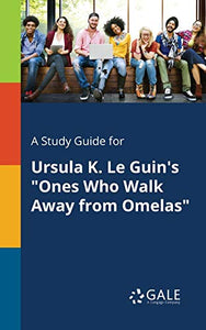 A Study Guide for Ursula K. Le Guin's 