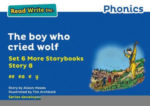 Read Write Inc. Phonics: The boy who cried wolf (Blue Set 6A Storybook 8) 