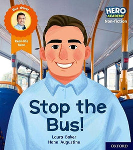 Hero Academy Non-fiction: Oxford Level 4, Light Blue Book Band: Stop the Bus! 