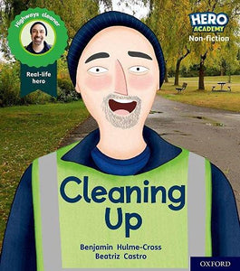 Hero Academy Non-fiction: Oxford Level 5, Green Book Band: Cleaning Up 