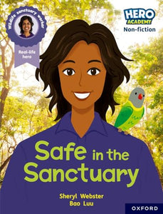 Hero Academy Non-fiction: Oxford Reading Level 9, Book Band Gold: Safe in the Sanctuary 