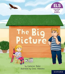 Essential Letters and Sounds: Essential Phonic Readers: Oxford Reading Level 3: The Big Picture 