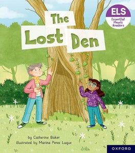 Essential Letters and Sounds: Essential Phonic Readers: Oxford Reading Level 5: The Lost Den 