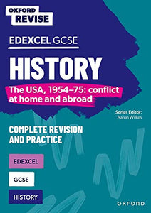 Oxford Revise: Edexcel GCSE History: The USA, 1954-75: conflict at home and abroad Complete Revision and Practice 