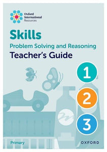 Oxford International Skills: Problem Solving and Reasoning: Teacher's Guide 1 - 3 