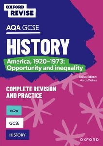 Oxford Revise: AQA GCSE History: America, 1920-1973: Opportunity and inequality Complete Revision and Practice 