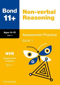 Bond 11+: Bond 11+ Non-verbal Reasoning Assessment Practice 9-10 Years Book 1 