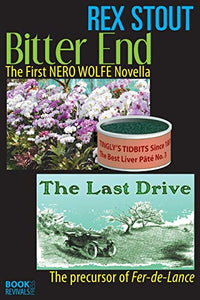 Bitter End and The Last Drive 