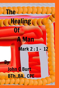 The Healing of A Man 