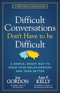 Difficult Conversations Don't Have to Be Difficult 