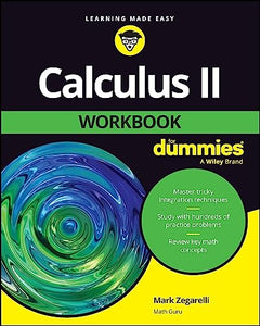 Calculus II Workbook For Dummies 