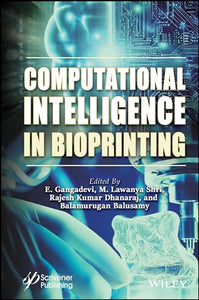 Computational Intelligence in Bioprinting 