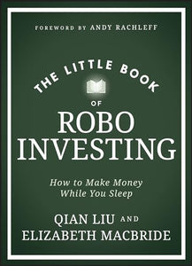 The Little Book of Robo Investing 