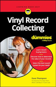 Vinyl Record Collecting For Dummies 