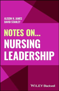 Notes On... Nursing Leadership 