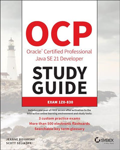 OCP Oracle Certified Professional Java SE 21 Developer Study Guide 