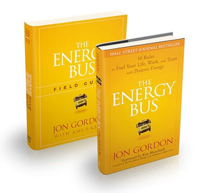 The Energy Bus: 10 Rules to Fuel Your Life, Work, and Team with Positive Energy Bundle 