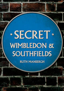 Secret Wimbledon & Southfields 