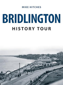 Bridlington History Tour 