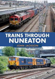 Trains Through Nuneaton 