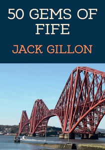 50 Gems of Fife 