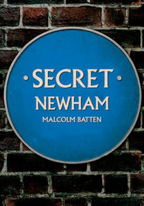 Secret Newham 