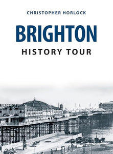 Brighton History Tour 