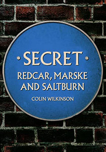 Secret Redcar, Marske and Saltburn 