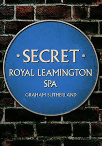 Secret Royal Leamington Spa 