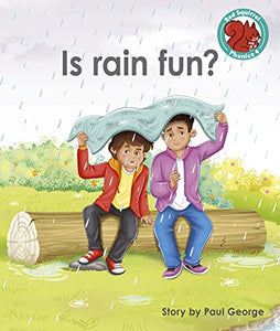 Is rain fun? 