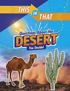 This or That Questions About the Desert 