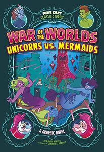 War of the Worlds Unicorns vs Mermaids 