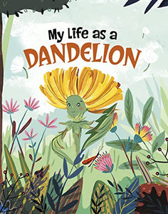 My Life as a Dandelion 