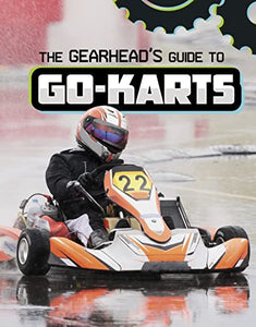 The Gearhead's Guide to Go-Karts 