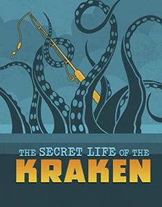 The Secret Life of the Kraken 