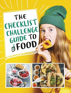 The Checklist Challenge Guide to Food 